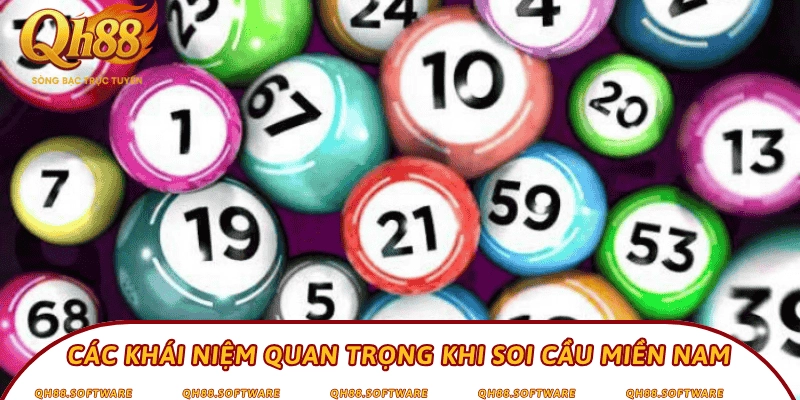 Các khái niệm quan trọng khi soi cầu miền Nam