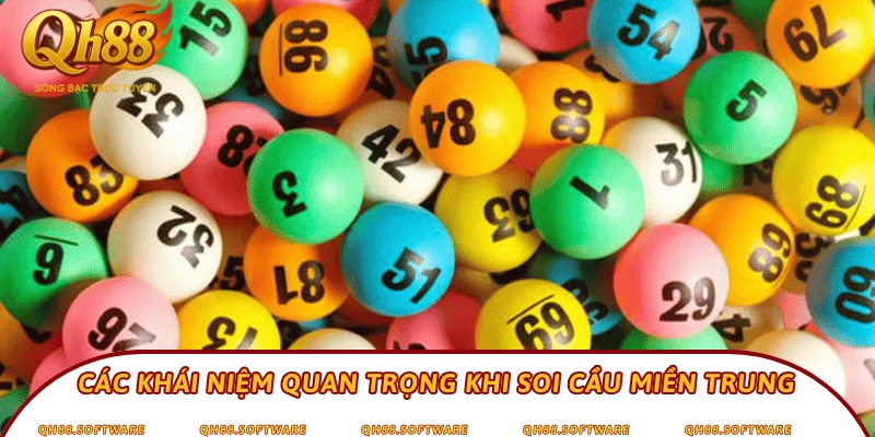 Các khái niệm quan trọng khi soi cầu miền Trung