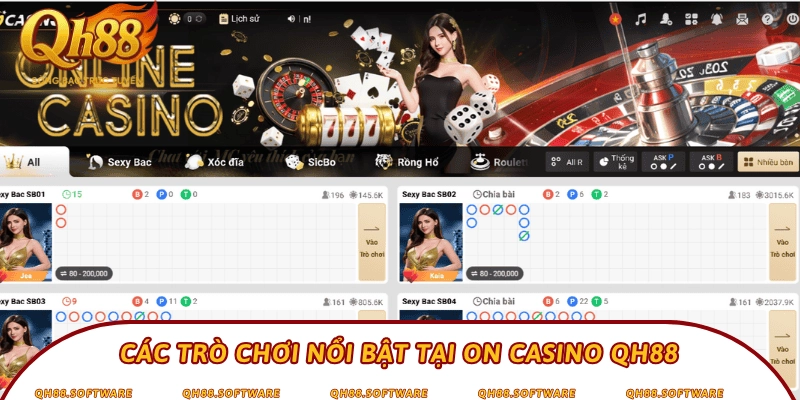 Các trò chơi nổi bật tại ON Casino QH88