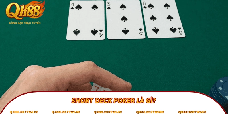 Short Deck Poker là gì?